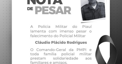 Polícia Militar do Piauí emite nota de pesar pela morte do sargento Plácido