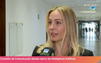 Marco da Inteligência Artificial é debatido no Conselho de Comunicação do Congresso