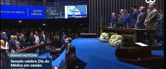 Senado Federal antecipa celebração do Dia do Médico com sessão especial e debate sobre valorização e formação