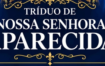 Confira a programação do tríduo de Nossa Senhora Aparecida neste dia 10/10/2026