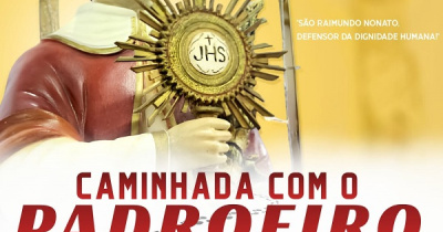 Uma caminhada que começa na fé e nos leva ao encontro do nosso Padroeiro!